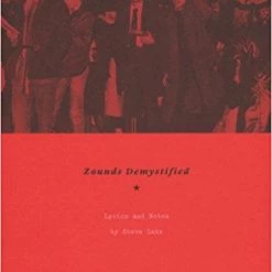 Other Zounds Demystified: Lyrics And Notes