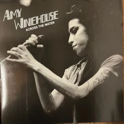 Vinyl Records Music Amy Winehouse – Across The Water LP