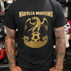 Band Merchandise Vanilla Muffins Drug Is Football Shirt