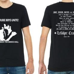 Band Merchandise Leftover Crack Gay Rude Boys Unite Shirt Guys