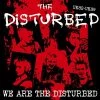 Vinyl Records The Disturbed - We Are The Disturbed LP