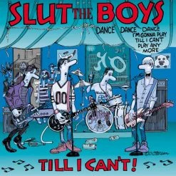 Vinyl Records Slut Boys - Till I Can't! LP