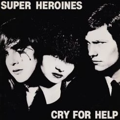 Vinyl Records Music Super Heroines - Cry For Help LP