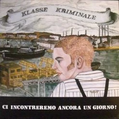 Vinyl Records Klasse Kriminale ‎- Ci Incontreremo Ancora Un Giorno LP Music