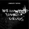 Vinyl Records Music Complete Control - We Want Your Drugs LP