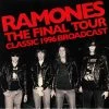 Vinyl Records Ramones - The Final Tour - Classic 1996 Broadcast 2XLP