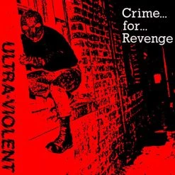 Vinyl Records Music Ultra-Violent - Crime... For... Revenge 7"