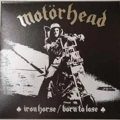 Vinyl Records Motorhead ‎- Iron Horse / Born To Lose 7"