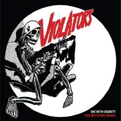 DeadRockers Violators - Die With Dignity (No Future Years) LP Exclusive Splatter Music