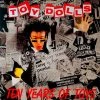 Vinyl Records Toy Dolls ‎- Ten Years Of Toys LP Music
