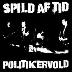 Vinyl Records Spild Af Tid ‎- Politikervold 7" Music