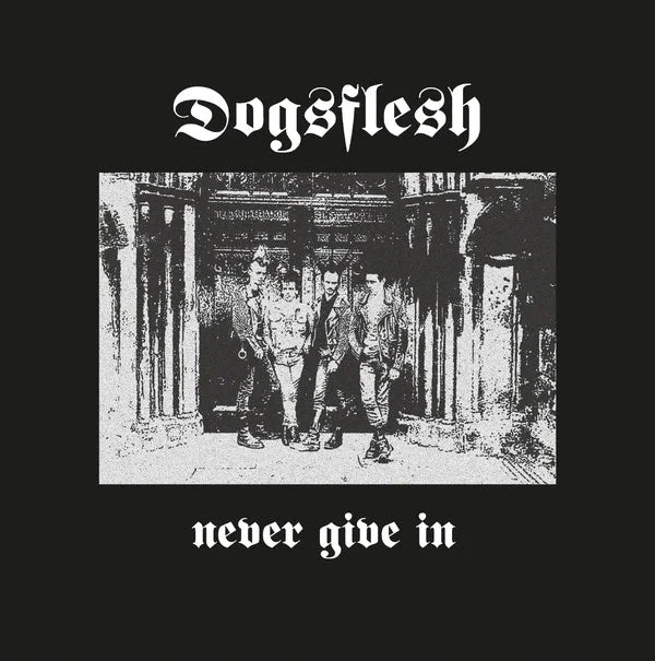 Vinyl Records Dogsflesh - Never Give In LP 3 Vinyl Records Dogsflesh - Never Give In LP