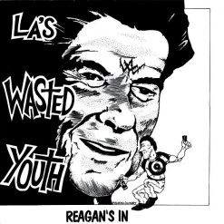 Vinyl Records LA's Wasted Youth - Reagan's In LP Music
