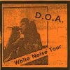 Vinyl Records DOA - White Noise Tour 7" Music
