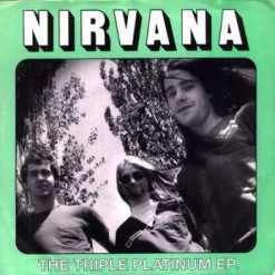 Vinyl Records Nirvana ‎- The Triple Platinum EP 7"