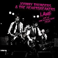 Vinyl Records Johnny Thunders & The Heartbreakers - L.A.M.F. Live At The Village Gate 1977 - LP Music