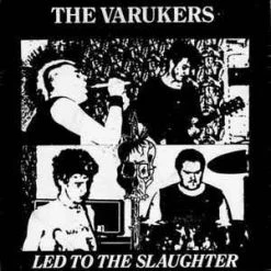 Vinyl Records Music The Varukers - Led To The Slaughter 7"