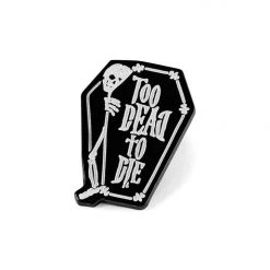 KillStar Patches Too Dead Coffin Enamel Pin