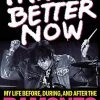 Other I Know Better Now: My Life Before, During And After The Ramones Book