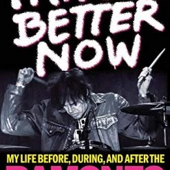 Other I Know Better Now: My Life Before, During And After The Ramones Book