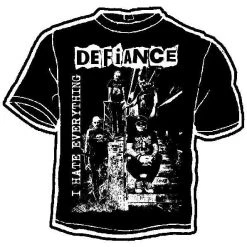 Band Merchandise Defiance I Hate Everything Shirt Guys