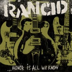 Vinyl Records Music Rancid - Honor Is All We Know LP