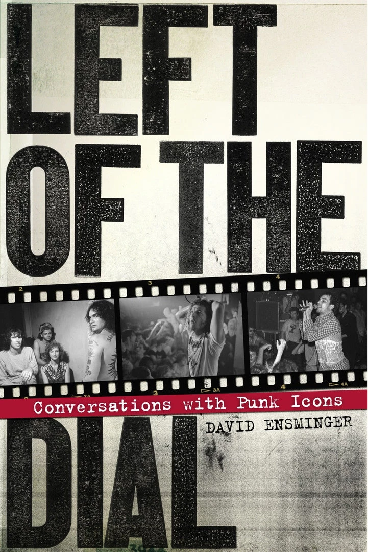 Other Housewares Left Of The Dial: Conversations With Punk Icons 3 Other Housewares Left Of The Dial: Conversations With Punk Icons