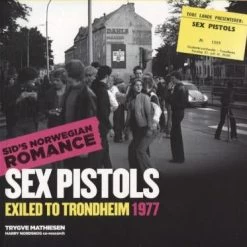 Other Sex Pistols: Exiled To Tronheim 1977 Housewares