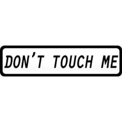 Other Don't Touch Me Sticker Stickers