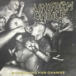 Vinyl Records Uniform Choice - Screaming For Change - LP