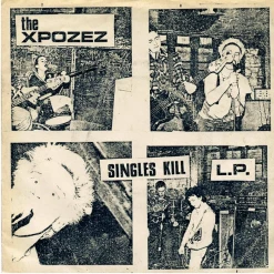 Vinyl Records Music Xpozez - Singles Kill LP